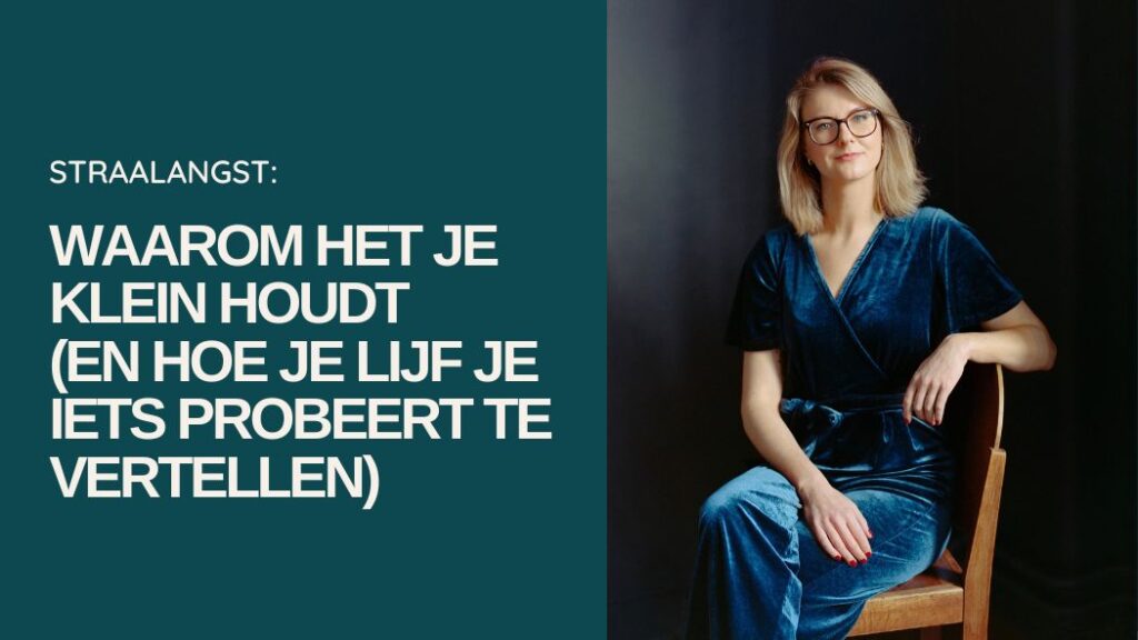 Straalangst: waarom het je klein houdt