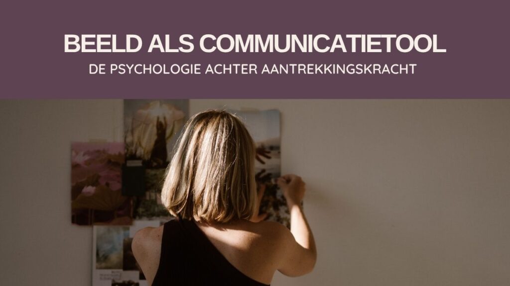 Beeld als Communicatietool - Blog