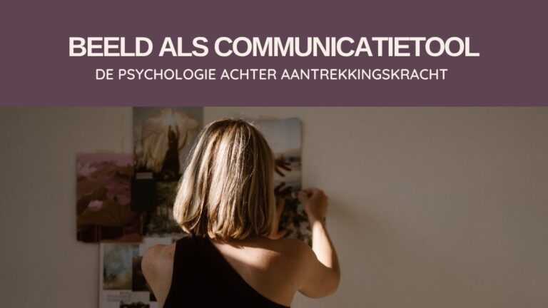 Beeld als Communicatietool - Blog